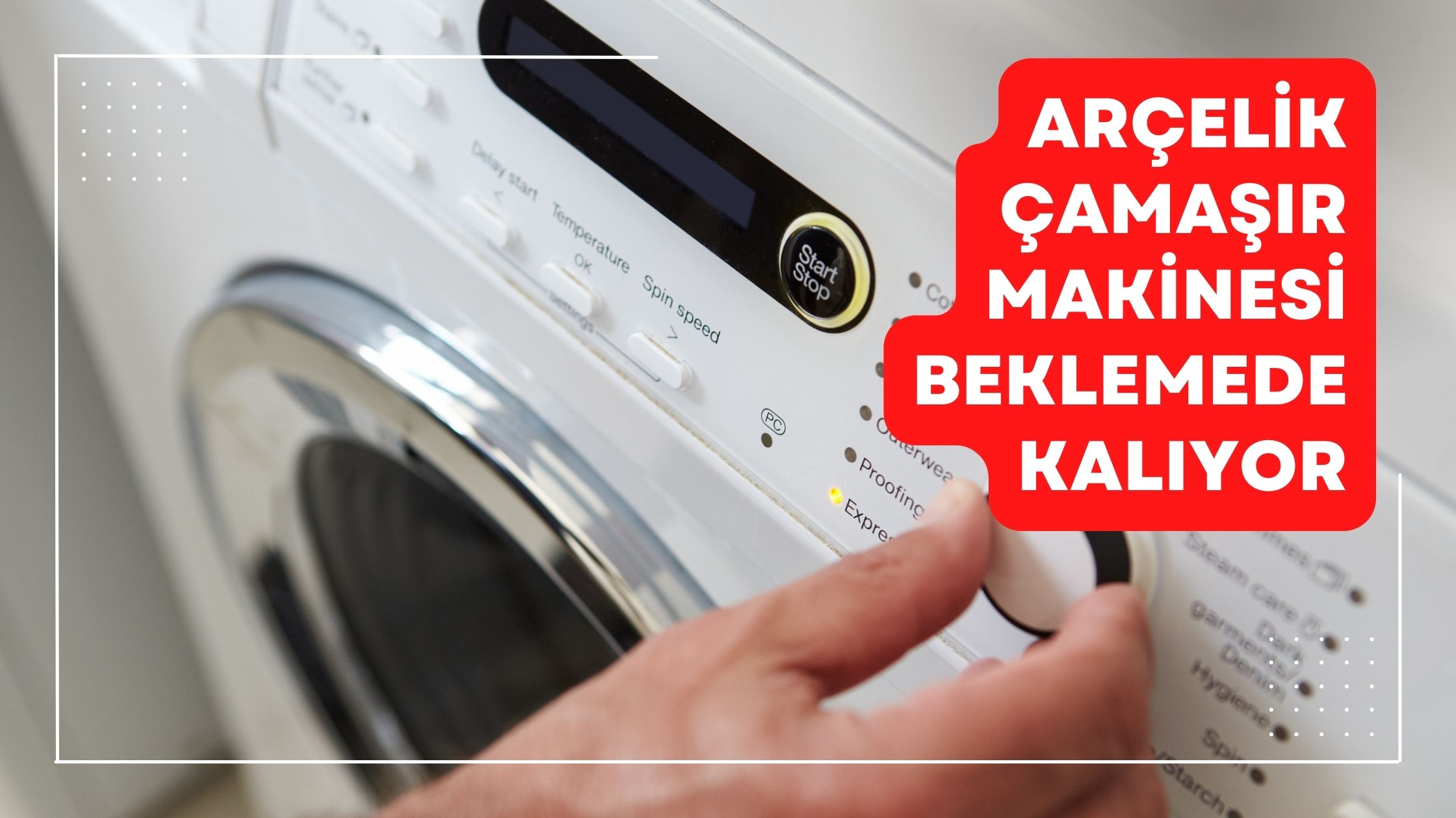 Arçelik Çamaşır Makinesi Beklemede Kalıyor