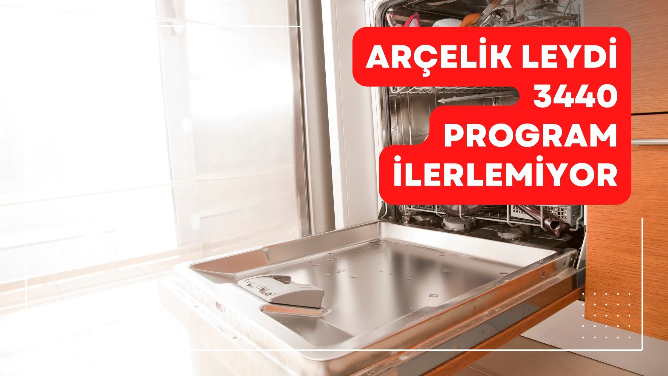 Arçelik Leydi 3440 Program İlerlemiyor