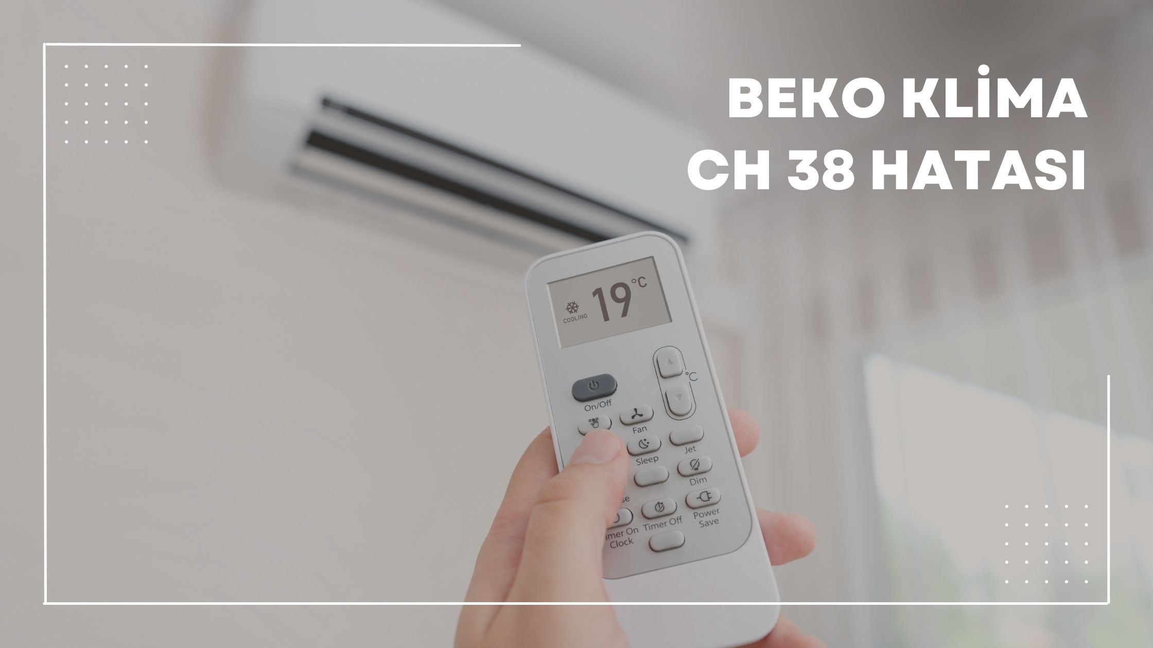 Beko Klima Ch 38 Hatası