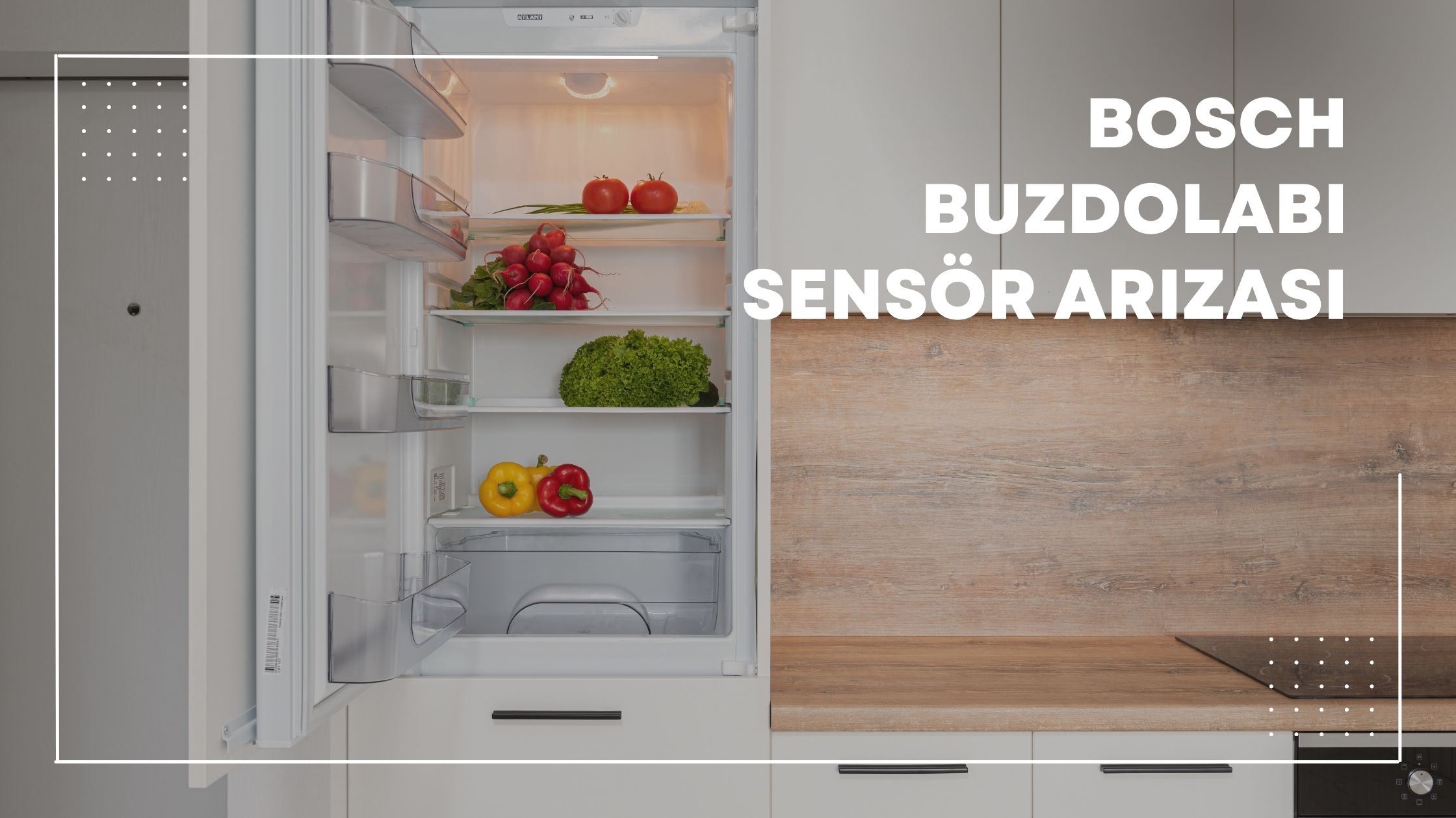 Bosch Buzdolabı Sensör Arızası