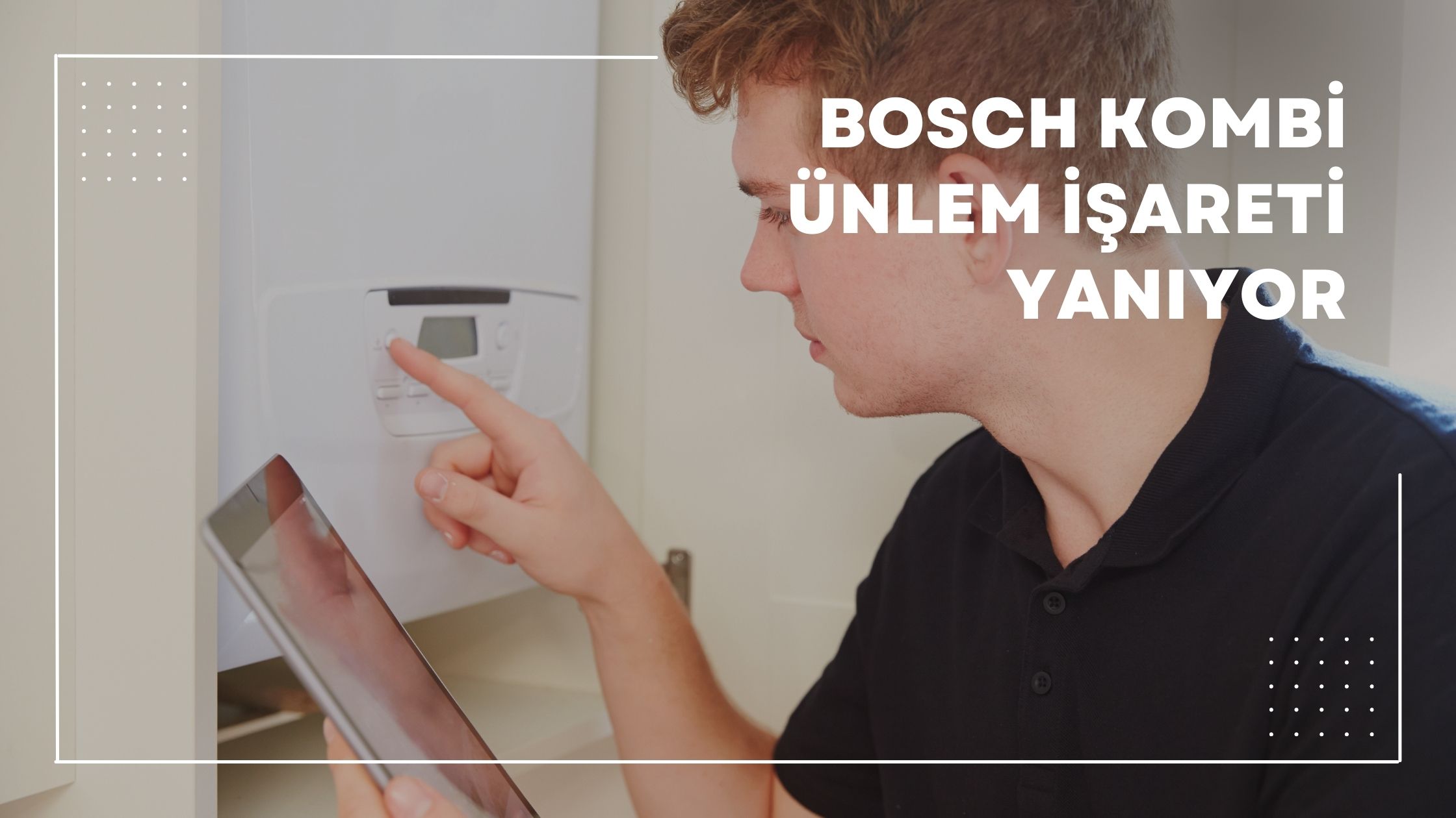 Bosch Kombi Ünlem İşareti Yanıyor
