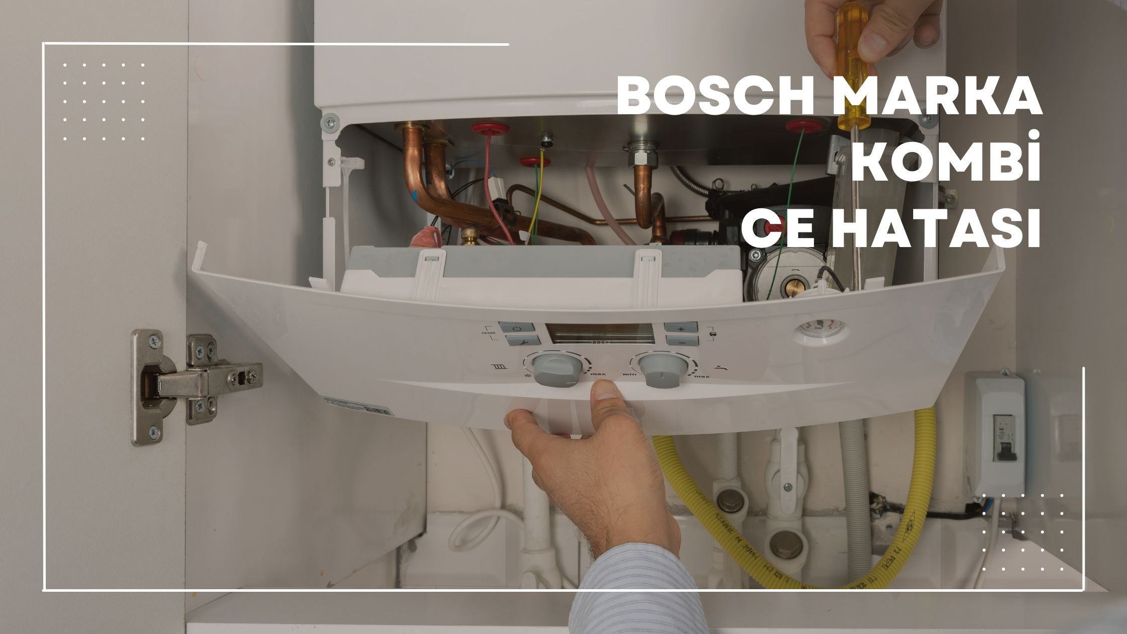 Bosch Marka Kombi Ce Hatası