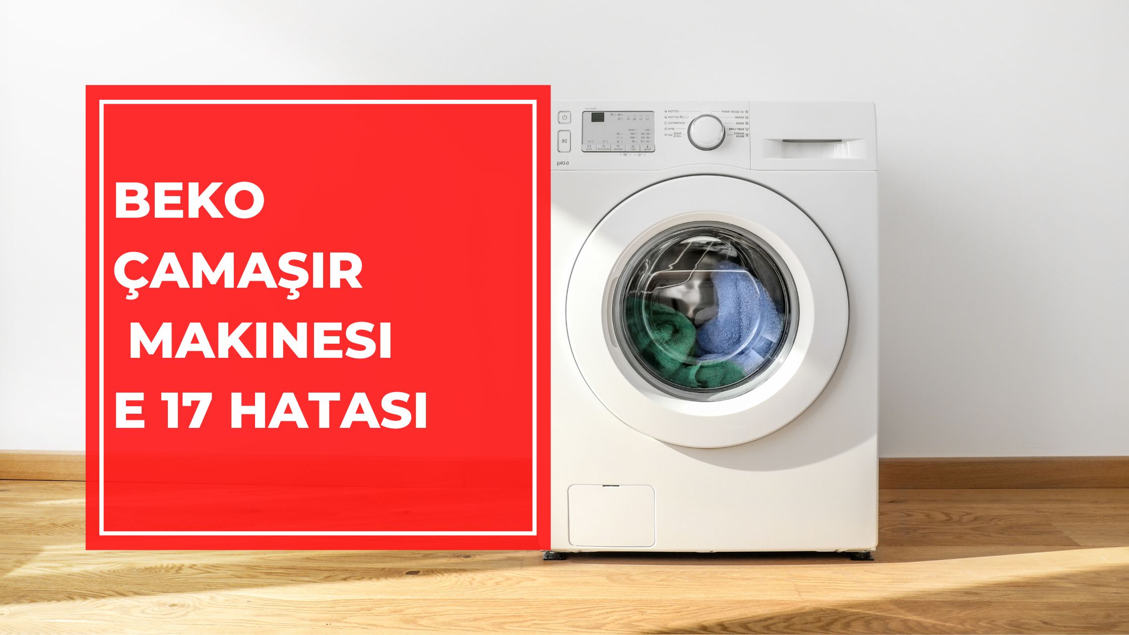 Beko Çamaşır Makinesi E 17 Hatası