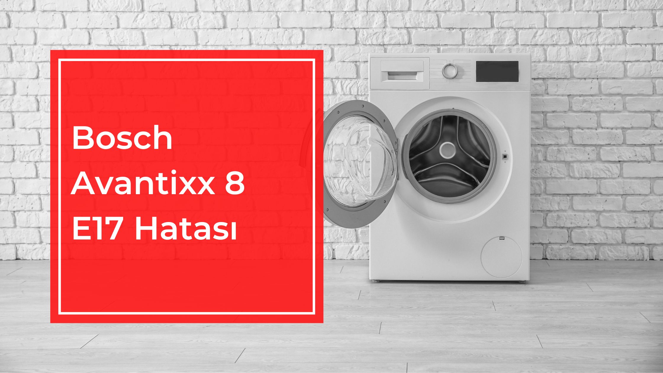 Bosch Avantixx 8 E17 Hatası