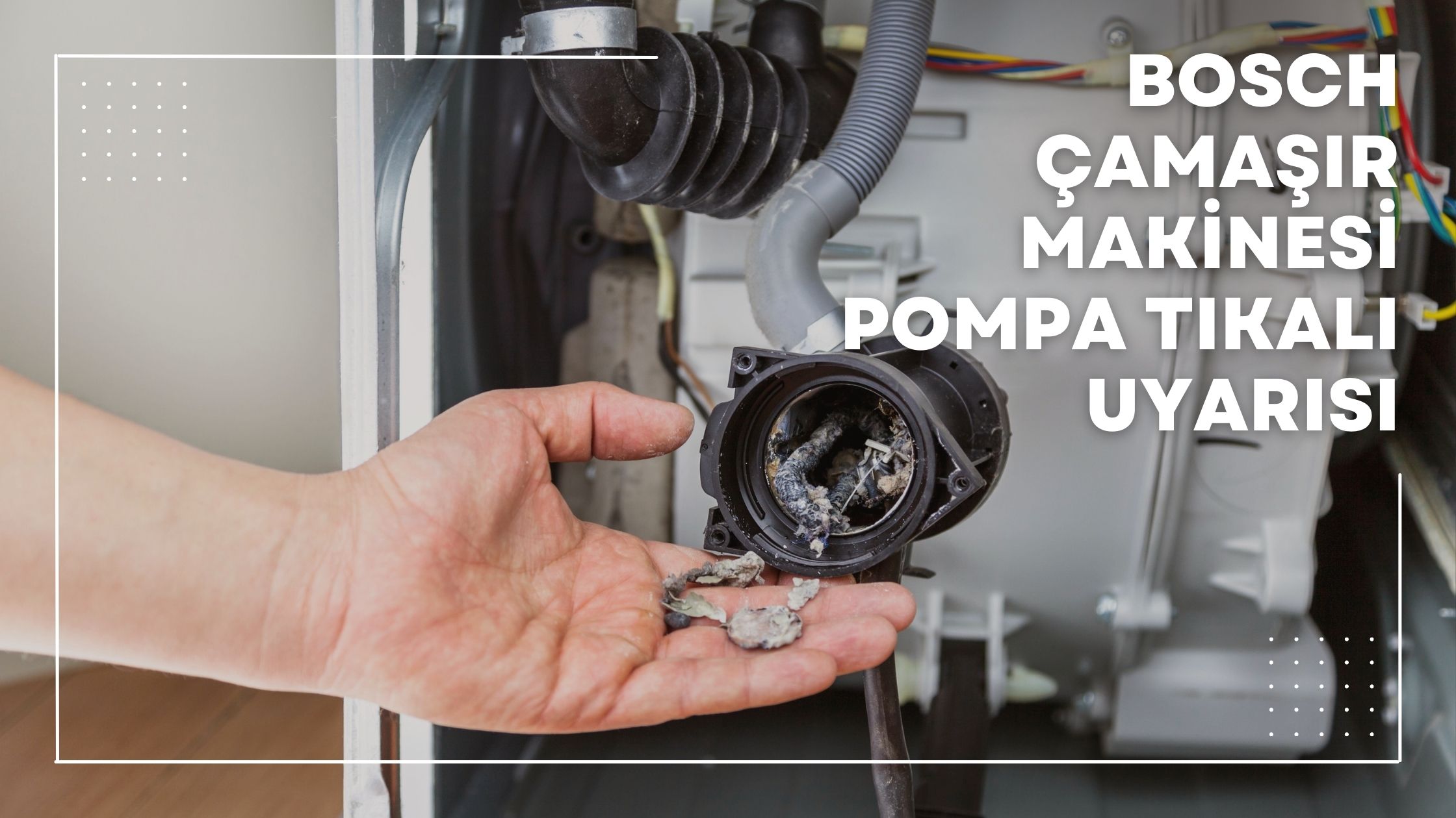 Bosch Çamaşır Makinesi Pompa Tıkalı Uyarısı