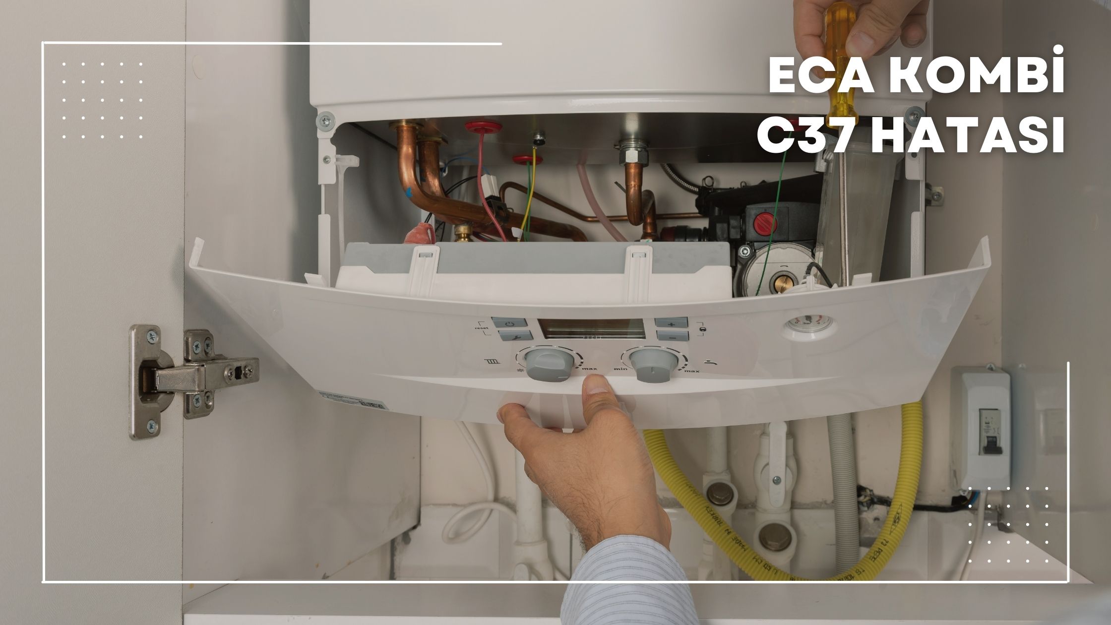 ECA Kombi C37 Hatası Nedir?