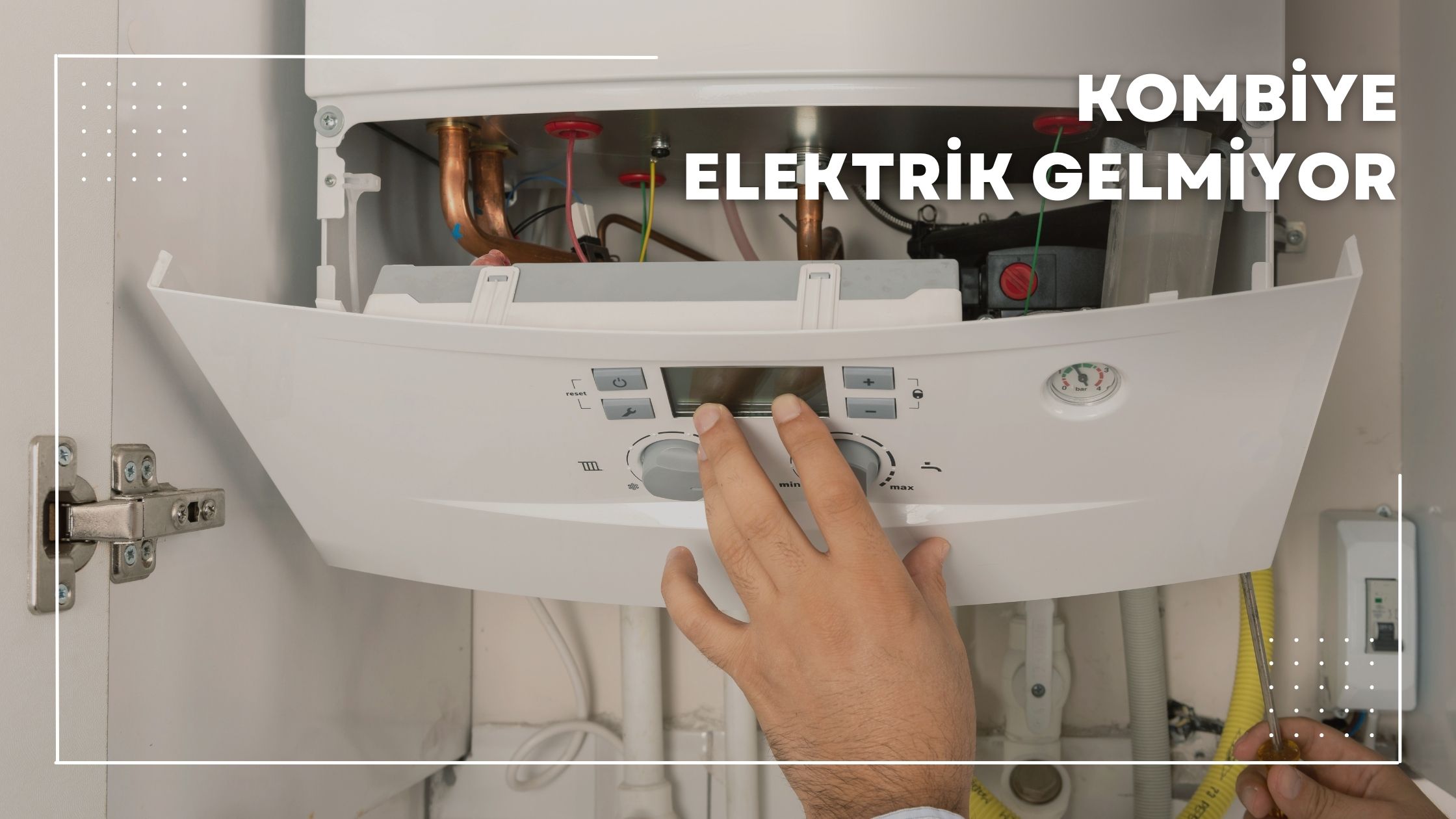 Kombiye Elektrik Gelmiyor Neden?